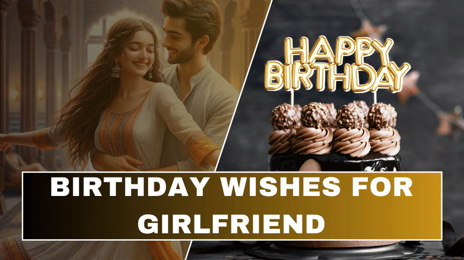 Birthday Wishes for Girlfriend