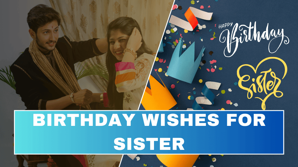 Birthday Wishes for Sister