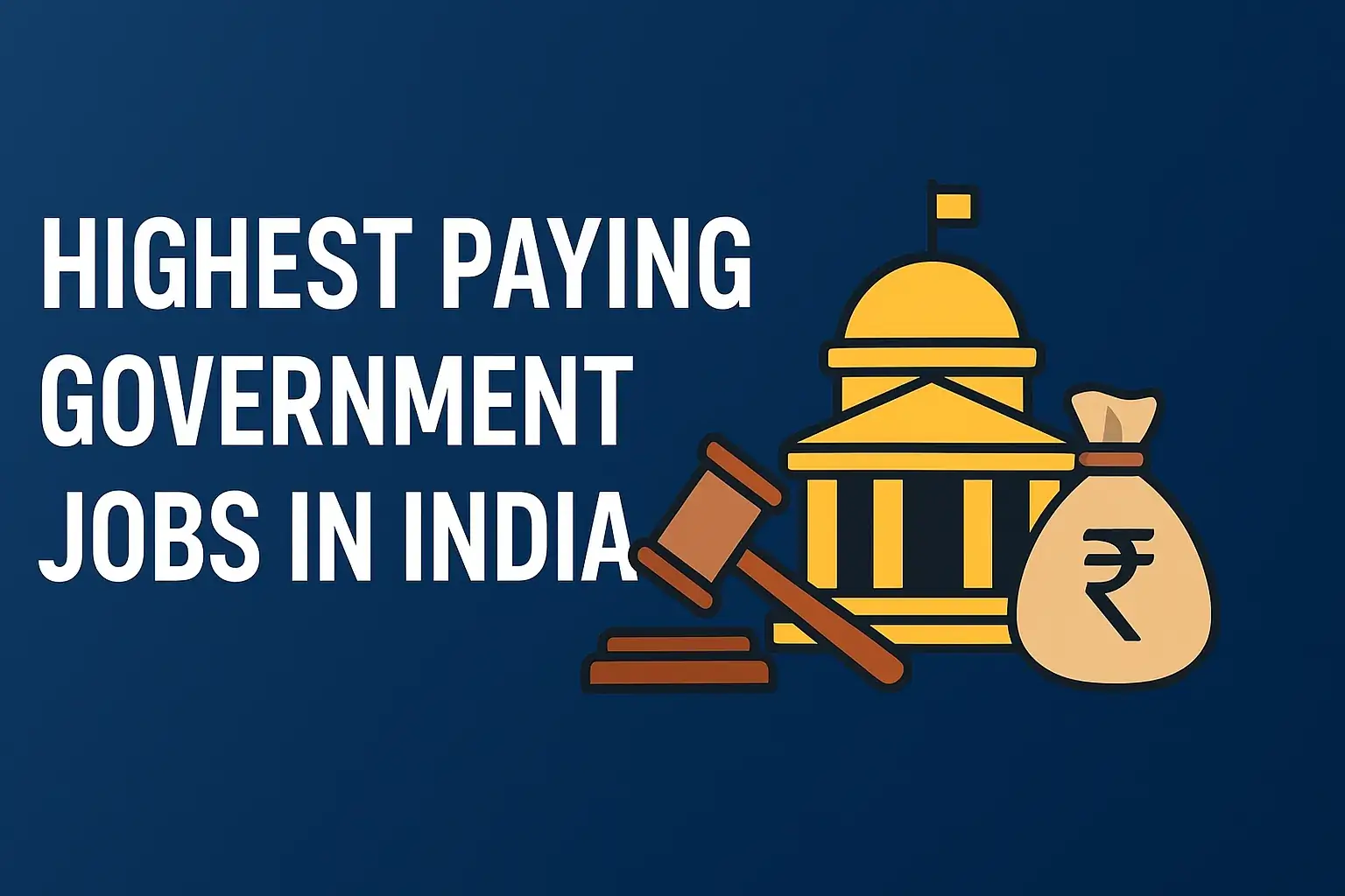 Highest Paying Government Jobs in India
